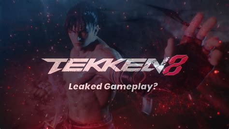 Tekken 8 Leaked Gameplay Youtube
