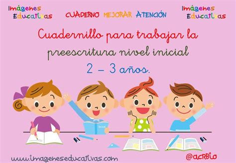 Los niños pequeños están llenos de energía y curiosidad, les encanta descubrir cosas nuevas que aceleren su aprendizaje. Cuadernillo fichas para trabajar la preescritura nivel ...