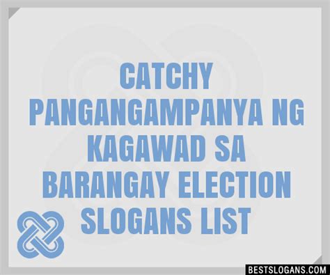 Catchy Pangangampanya Ng Kagawad Sa Barangay Election Slogans My Xxx