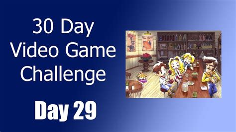 30 Day Video Game Challenge Day 29 Youtube