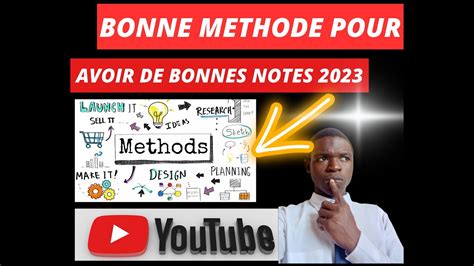 Bonne Méthode Pour Avoir De Bonnes Notes 2023 Youtube