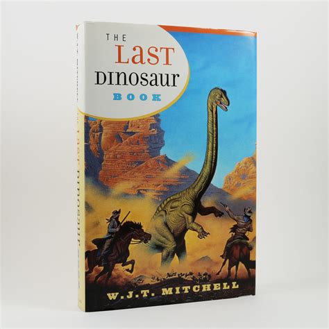 Gould Stephen Jay Mitchell W J T The Last Dinosaur Book