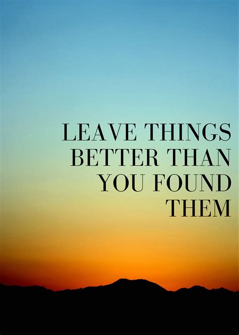 Leave Things Better Than You Found Them Motivational Etsy