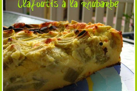Clafoutis à la rhubarbe la recette facile