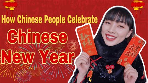 How Chinese People Celebrate Chinese New Year Youtube