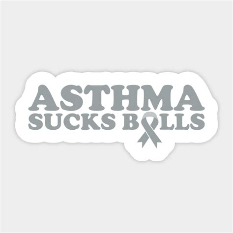 asthma sucks balls grey ribbon for asthma awareness asthma awareness sticker teepublic