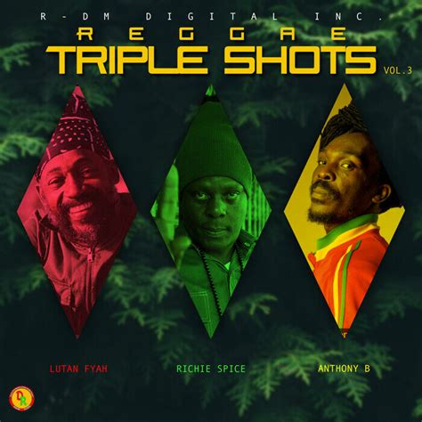 lutan fyah richie spice anthony b reggae triple shots vol 3 reggaespace online radio