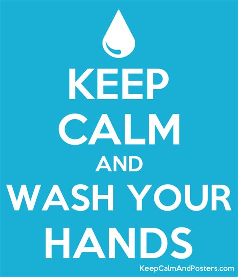 Keep Calm And Wash Your Hands Keep Calm And Posters Generator Maker