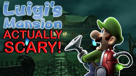 Luigis Mansion Scary