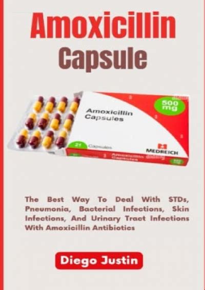 Amoxicillin Capsule The Best Way To Deal With Stds Pneumonia Bacterial Infections Skin
