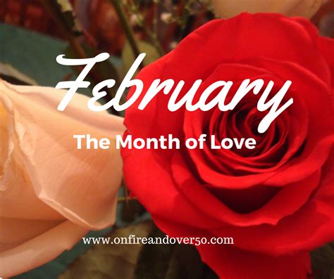 Special February Is The Month Of Love On Fire And Over 50