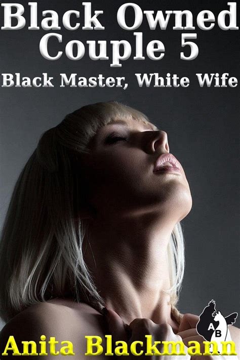 Black Owned Couple Black Owned Couple Black Master White Wife