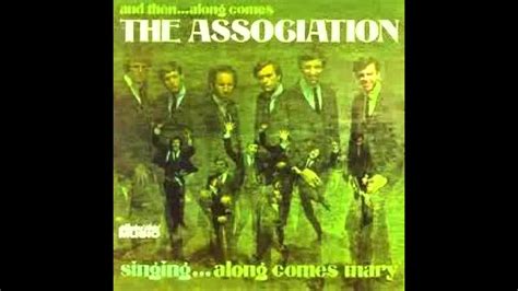 The Association Along Comes Mary - YouTube