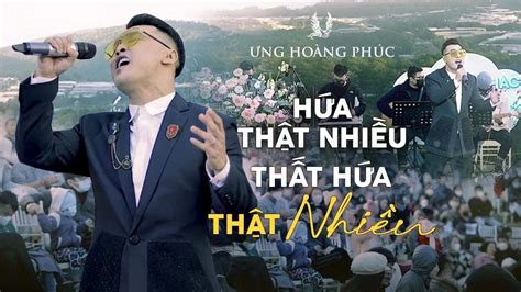 Hua That Nhieu That Hua That Nhieu Ưng HoÀng PhÚc Live In May Lang Thang Youtube