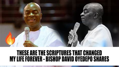 These Are The Scriptures That Changed My Life Forever Bishop David