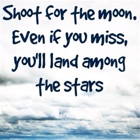 Aim High For Stars Quotes Quotesgram