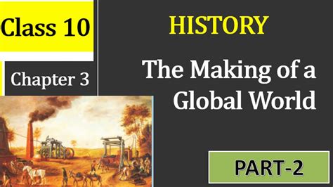 The Making Of The Global World Part 2i Cbse Class 10 History Youtube