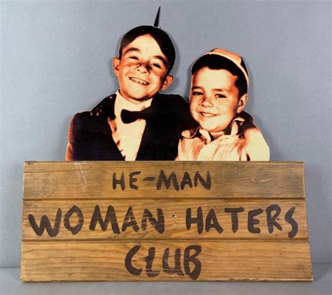 Sold At Auction Little Rascals He Man Woman Haters Club Sign