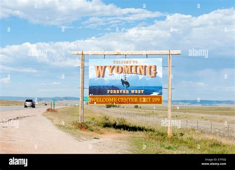 Welcome Sign On A Highway Welcome To Wyoming Forever West Flat