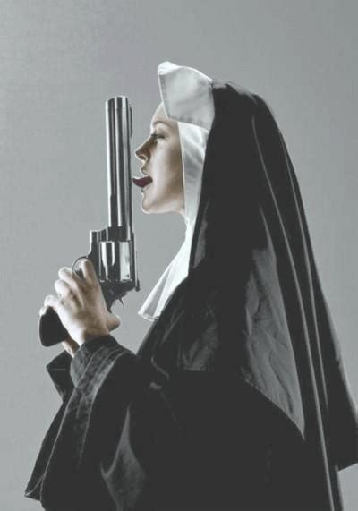 Nun With A Gun Dark Beautiful And Sexy Pinterest