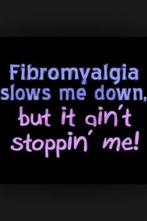 Fibromyalgia Quote Fibromyalgia Pain Quotes Quotesgram