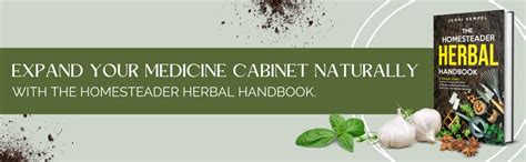 The Homesteader Herbal Handbook 5 Simple Steps To Grow Harvest And