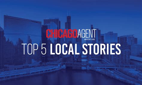 Chicagos Top 5 Local News Stories From 2023 Chicago Agent Magazine