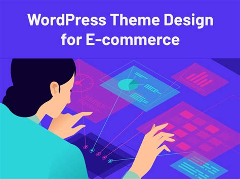 Wordpress Theme Design For E Commerce 7 Tips And Tricks