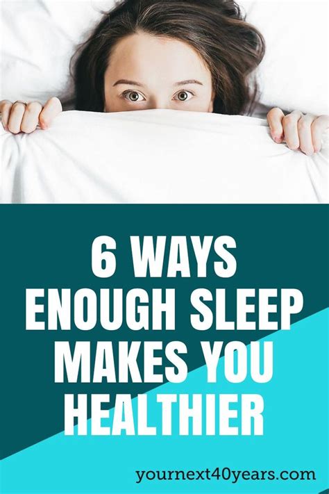 6 Ways Getting Enough Sleep Makes You Healthier Benefits Of Sleep