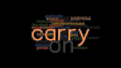 Carry On Synonyms And Related Words What Is Another Word For Carry On