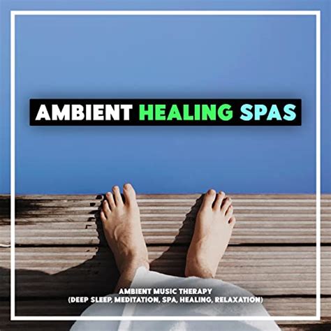 Amazon Music Ambient Music Therapy Deep Sleep Meditation Spa Healing Relaxationのambient