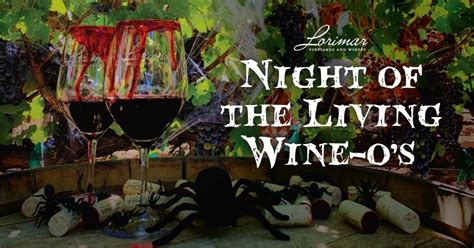 Oct 25 Night Of The Living Wine Os Halloween Party Temecula Ca Patch
