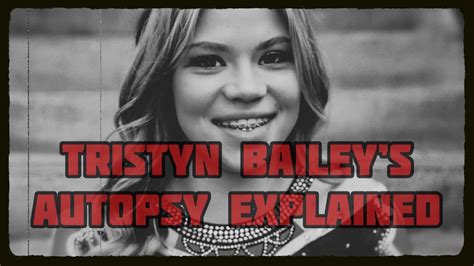Tristyn Bailey’s Autopsy Explained Youtube