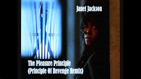 Janet The Pleasure Principle Principle Of Revenge Remix Youtube