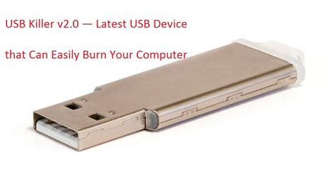 Usb Killer V20 — Latest Usb Device That Can Easily Burn Your Computer