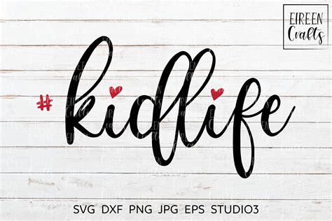 Kidlife Svg Cut File For Cricut And Silhouette 247526 Svgs Design