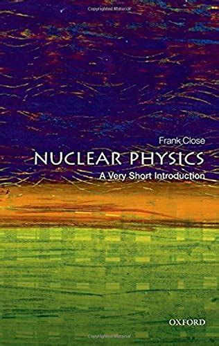 Nuclear Physics A Very Short Introduction Very Short Introductions