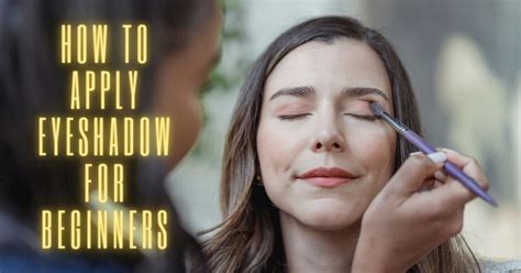 6 Easy Steps On How To Apply Eyeshadow For Beginners Miss Glam Up