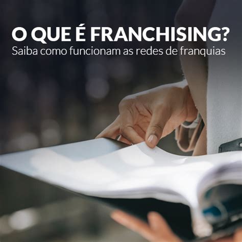 O que é Franchising