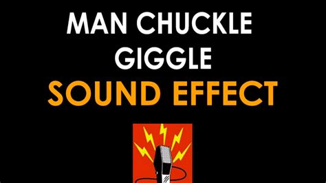 man chuckle or chortle laughing sound effect youtube