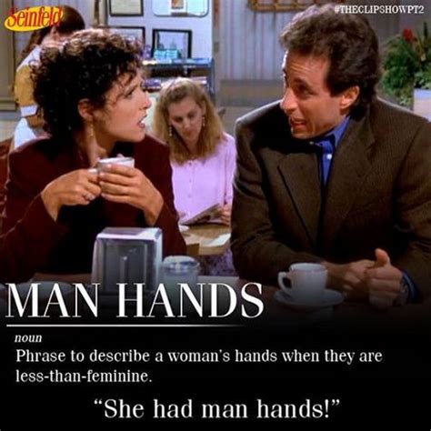 Seinfeld Jerry And Man Hands Loved That Show And This Is One Of The