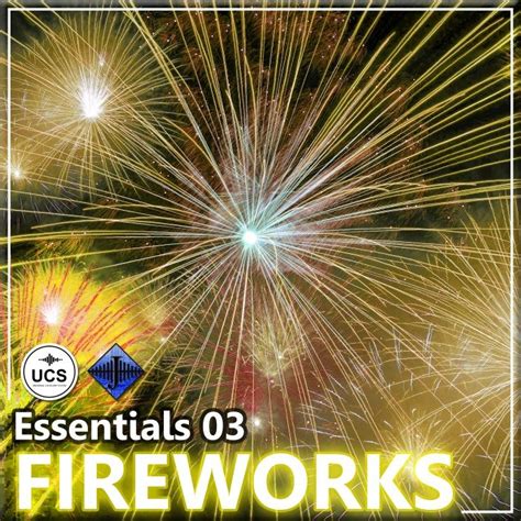 Essentials 03 Fireworks Fireworks Sound Effects Library