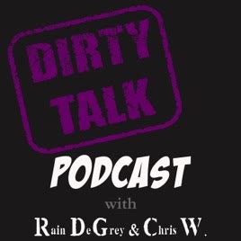 Dirty Talk Podcast On Apple Podcasts