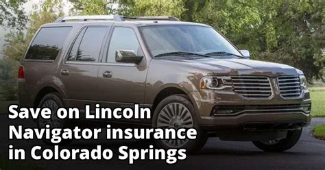 Navigator is a security intelligence platform that combs the web to identify potential threats to your company. Best Lincoln Navigator Insurance in Colorado Springs, CO