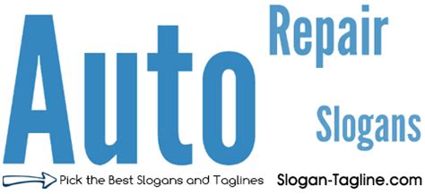 Auto Repair Slogans Automotive Advertising Slogans Brand Taglines