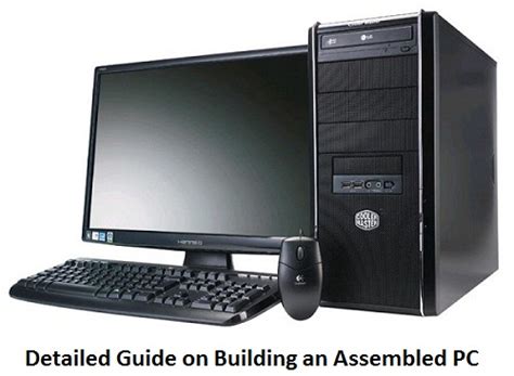 Detailed Guide On Building An Assembled Pc Configuration