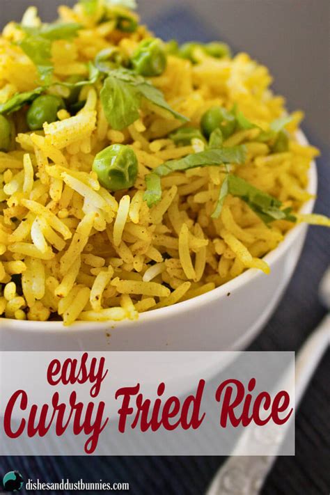 Easy Curry Fried Rice Dishes And Dust Bunnies