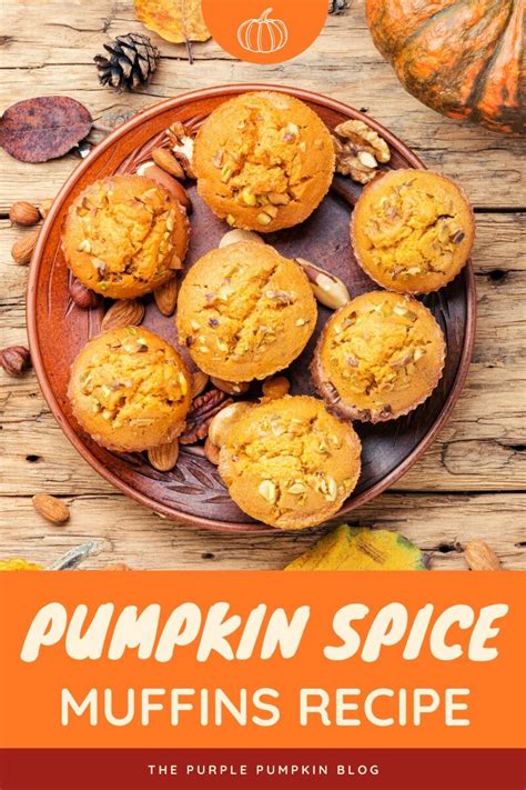 Super Easy Pumpkin Spice Muffins Recipe For Fall Afternoon Tea