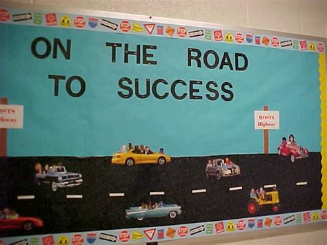 On The Road To Success Back To School Bulletin Boards School