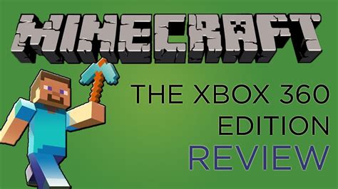 Minecraft The Xbox 360 Edition Reviewed Youtube